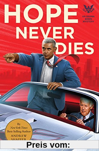 Hope Never Dies: An Obama Biden Mystery (Obama Biden Mysteries, Band 1)